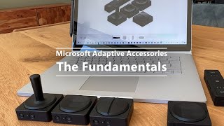 Microsoft Adaptive Accessories - The Fundamentals