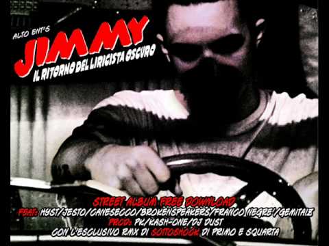 10 Jimmy - Non vi devo niente - IL RITORNO DEL LIRICISTA OSCURO [ALTOent.]