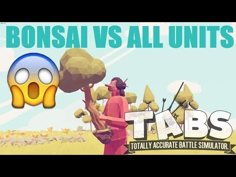 🔥 TABS - BONSAI vs EVERY UNIT 🔥