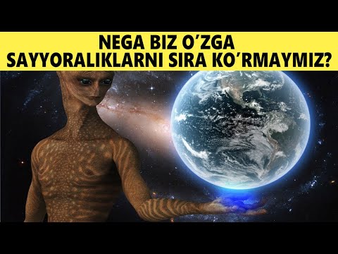 Nega Biz O'zga Sayyoraliklarni Sira Ko'rmaymiz?