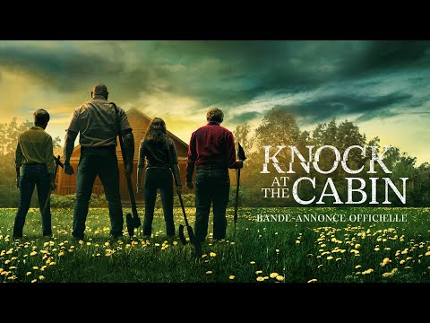 Bande-annonce Knock at the Cabin - Réalisation M. Night Shyamalan Universal Pictures International France	