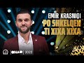 Po Shkelqen Ti Xixa Xixa Emir Krasniqi