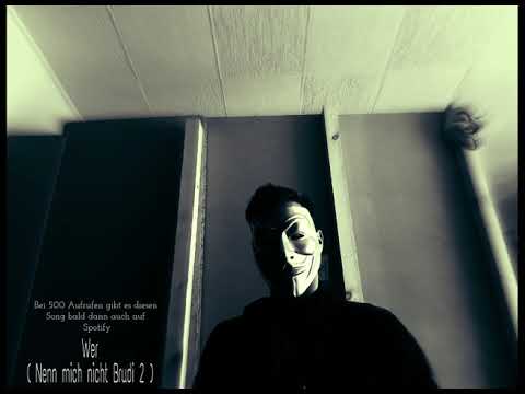 Sankatido - Wer ( Nenn mich nicht Brudi 2 )