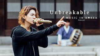 MUSIC IN KOREA season2 - Unbreakable