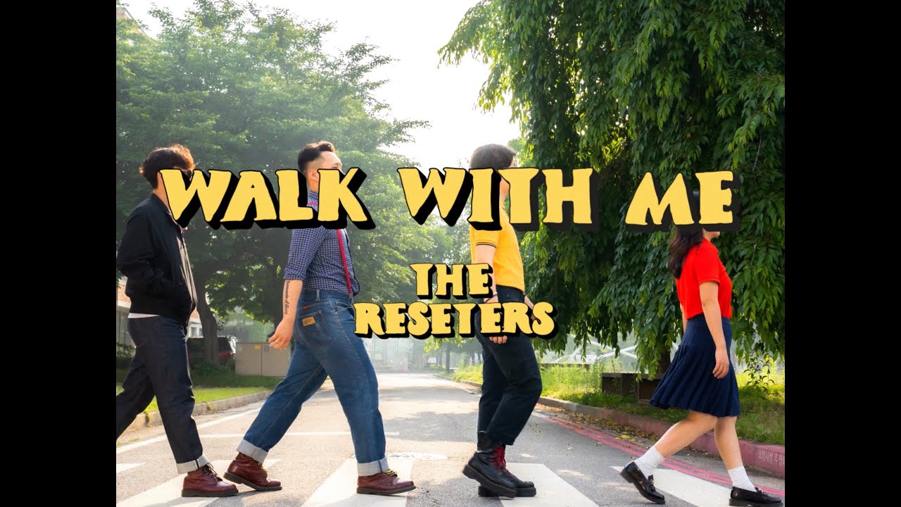 The Reseters - Walk With Me [Official Music Video]