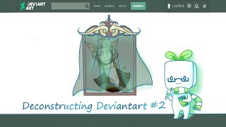 Deconstructing Deviantart #2