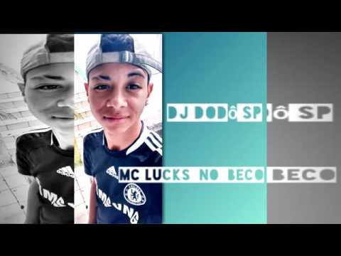 Mc Lucks  No Beco  (Dj Dodo SP)