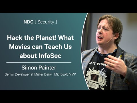 Hack the Planet! What Movies can Teach Us about InfoSec - Simon Painter - NDC Security 2025