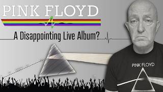 Pink Floyd - The 'Absence' Tour & Disapointing Live Album