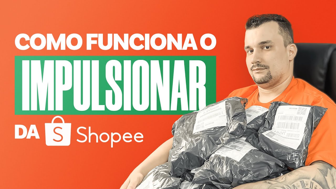 Shopee: Como funciona o Impulsionar da Shopee? Vale a Pena usar a Ferramenta de Impulsionar?