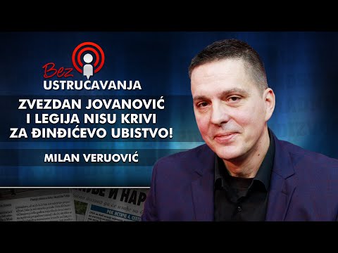 Milan Veruović - Zvezdan Jovanović i Legija nisu krivi za Đinđićevo ubistvo!