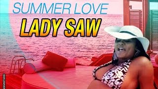 Lady Saw - Summer Love [Summa Escape Riddim] June 2015