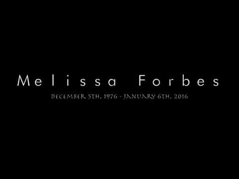 Melissa Forbes - In Loving Memory