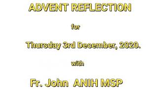 Advent Reflection for Thursday 3rd December, 2020