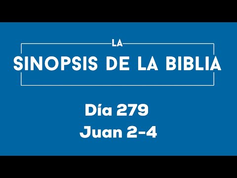 Día 279 (Juan 2-4)