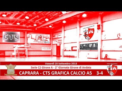 Caprara - CTS Grafica Calcio A5 3-4 (2° giornata Serie C2 Girone A 2013-2014)