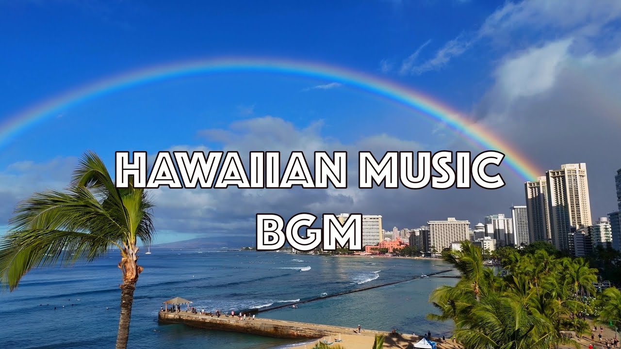 Hawaiian music with Tropic Island Scenery / Heart of Hawaii  :  ハワイを感じる心地良いハワイアンミュージック/ BGM