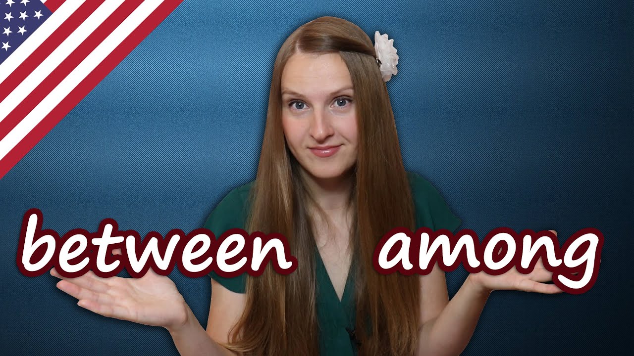 Between vs Among, confusing words in English