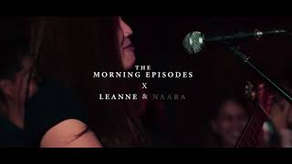 The Morning Episodes x Leanne & Naara - #DEVILxRUNRUN LIVE at the OTC (Teaser)
