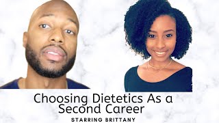 Choosing to Become a Dietitian as a Second Career (Starring Brittany)