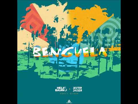 Dj Hélio Baiano & Jester Joker - Benguela (feat. Ponti Dikua)