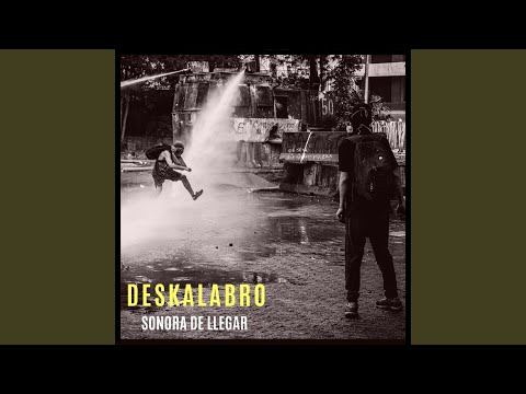 Deskalabro - Sonora de Llegar