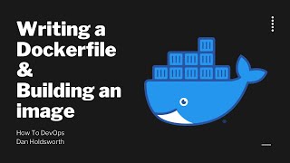 Writing Your First Dockerfile! [BASICS] | How To DevOps
