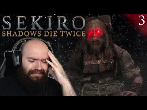 Constant Death - Sekiro: Shadows Die Twice | Blind Playthrough [Part 3]