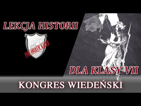 Kongres wiedeński - Lekcje historii pod ostrym kątem - Klasa 7