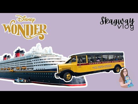 Thumbnail for disney wonder alaskan cruise day three skagway | vlogtober day 17