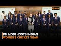 PM Modi Hosts Indian Women S Cricket Team DD India