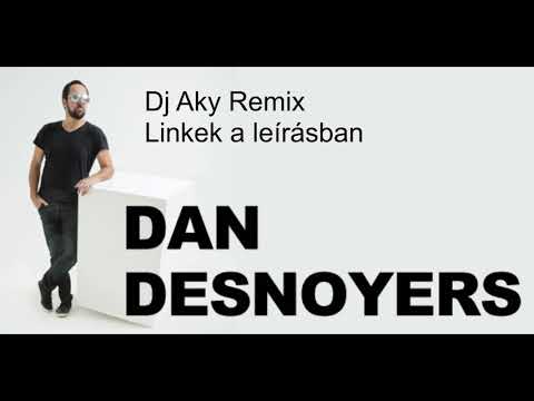 Dan Desnoyers - Come on | Dj Aky Remix |