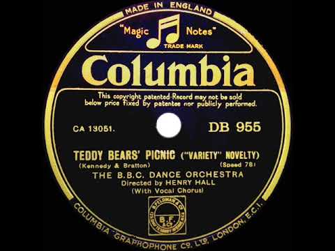 1932 Henry Hall-BBC Dance Orchestra - Teddy Bears’ Picnic (Val Rosing, vocal)