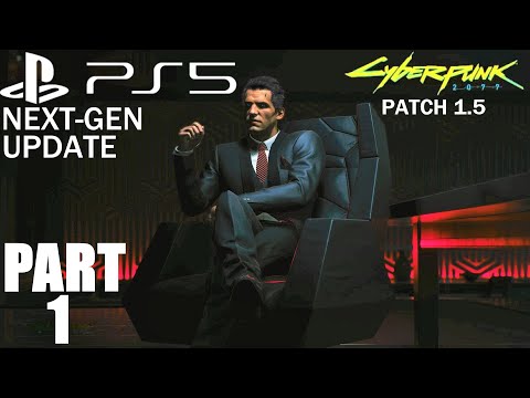 Cyberpunk 2077 [Patch 1.5] Next-Gen Update Walkthrough Gameplay Part 1 PS5 - No Commentary