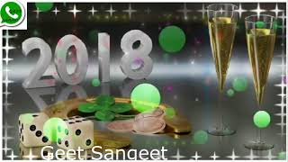 Wish You Happy New Year in Advance 2018 ! Wishes Greetings ! New Whatsaap Status ! Geet Sangeet !