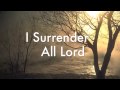 I Surrender All Lord