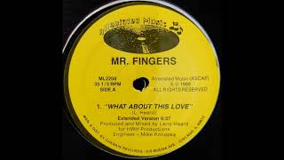 Download lagu Mr Fingers - What About This Love (Extended Version) mp3