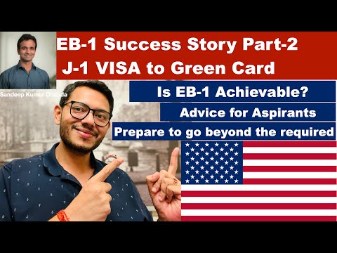 EB-1 Success Story Part-2 | Sandeep K. Dhanda | J-1 VISA to Green Card #eb1 #immigration #greencard