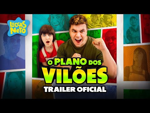 LUCCAS NETO EM: O PLANO DOS VILÕES - TRAILER OFICIAL (ASSISTA HOJE)
