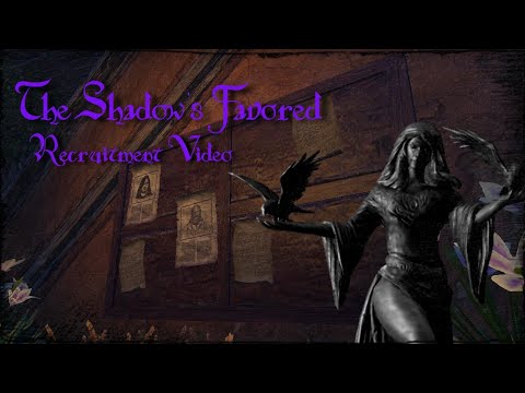 The Shadow's Favored Recruitment Video [RP][PC/NA] | #TamrielTogether