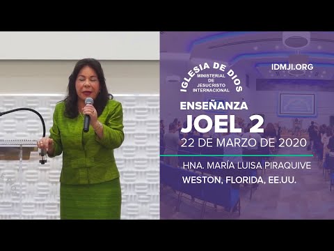Enseñanza: Joel 2 - 22 de marzo de 2020 - Hna María Luisa Piraquive - IDMJI