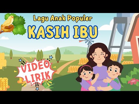 Kasih Ibu (Kasih Ibu Kepada Beta) | Lagu Anak Populer