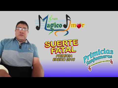 Suerte fatal - mágico amor