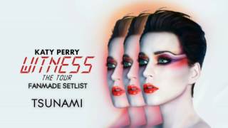 Katy Perry - Tsunami (Witness: The Fanmade Tour Studio Version)