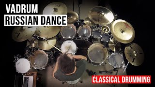 Russian Dance - The Nutcracker (Classical Drumming) - Vadrum