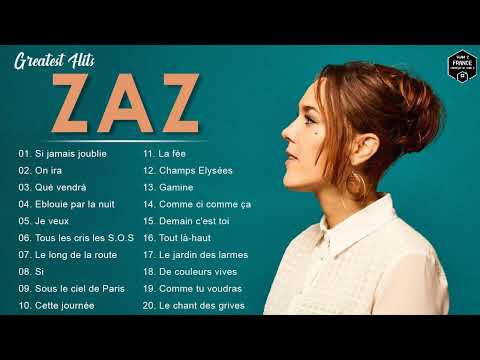 Zaz Plus Grands Succès 2022 – Zaz Greatest Hits Full Album