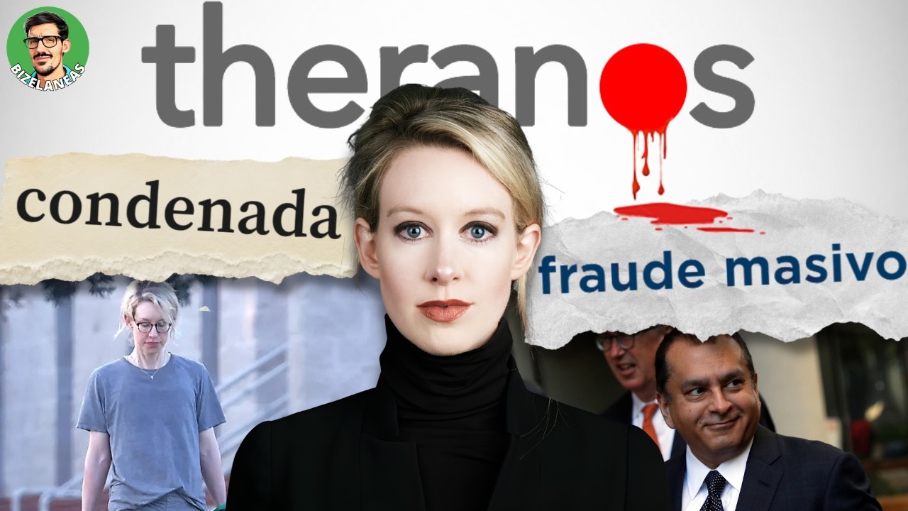 El caso Elizabeth Holmes y el fraude de Theranos │ #BIZELANEAS 305
