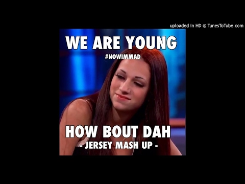 We Are Young / Cash Me Outside - Jersey Mashup