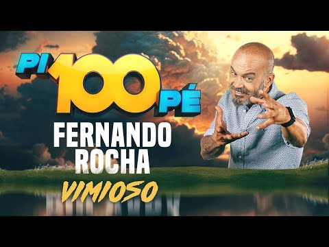 Pi100Pé - Fernando Rocha