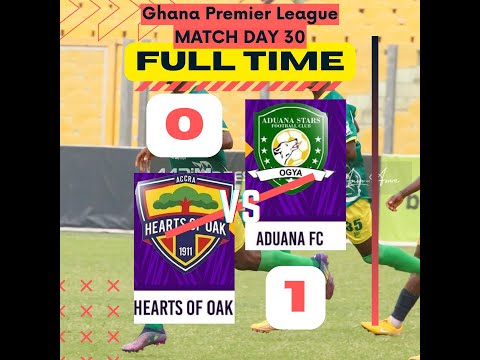 Hearts of Oak 0 vs 1 Aduana Stars